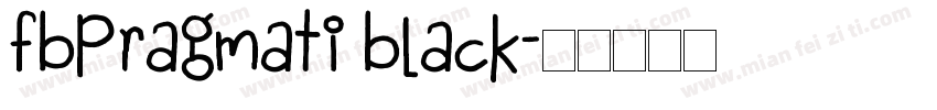 FbPragmati Black字体转换